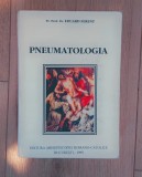 PNEUMATOLOGIA, DUHUL SFANT, DOMNUL SI DE VIATA FACATORUL - EDUARD FERENT,