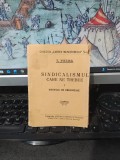 Sindicalismul care ne trebuie, I. Sistemul de organizare, I. Felea, colecția Cartea Muncitorului no. 1, București c. 1930, 071