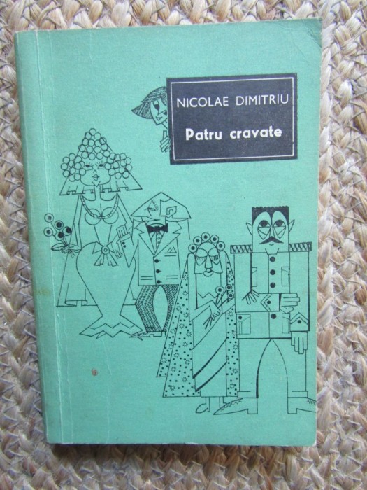 Nicolae Dumitriu - Patru cravate, schite si nuvele umoristice