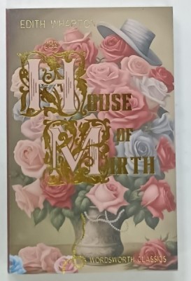 THE HOUSE OF MIRTH by EDITH WHARTON , 2002 foto