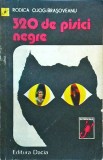 320 de pisici negre - Rodica Ojog-Brasoveanu, Dacia, 1979, Politist, Scorpionul, Romana, Brosata, Buna
