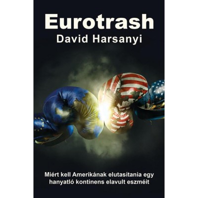Eurotrash - David Harsanyi foto