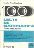 Cumpara ieftin Lectii de matematica fara meditator - Lectia 13 - Catalin Petru Nicolescu