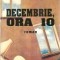 Decembrie, ora 10 - Daniel Vighi