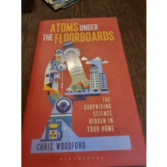 Atoms under the floorboards - Chris Woodford