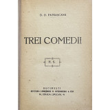 TREI COMEDII de D.D. PATRASCANU , 1924