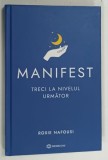 Carte Manifest, Treci la Nivelul Urmator - Roxie Nafousi, Editura Bookzone, Cartonata, 212 pagini, 2023