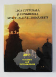 LIGA CULTURALA SI CONGRESELE SPIRITUALITATII ROMANESTI , 2011