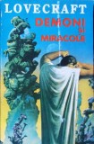 Demoni si Miracole - Lovecraft, Corint, 1994, Religie, Crestinism, Romana, Buna, Paperback