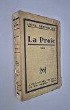 Carte veche Irene Nemirovsky La Proie Editia l Carte in limba franceza