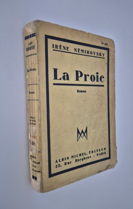 Carte veche Irene Nemirovsky La Proie Editia l Carte in limba franceza