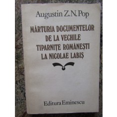 MARTURIA DOCUMENTELOR DE LA VECHILE TIPARNITE ROMANESTI LA NICOLAE LABIS