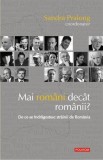 Mai rom&acirc;ni dec&acirc;t rom&acirc;nii? De ce se &icirc;ndrăgostesc străinii de Rom&acirc;nia - Paperback brosat - Sandra Pralong - Polirom