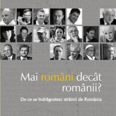 Mai români decât românii? De ce se îndrăgostesc străinii de România - Paperback brosat - Sandra Pralong - Polirom