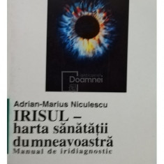 Adrian Marius Niculescu - Irisul - harta sanatatii dumneavoastra (editia 1997)