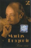 Casetă audio Marius Dragomir - Cine Oare, Album, Originală, RBA