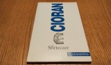 EMIL CIORAN - Sfirtecare - 1995, 173 p.