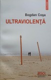 ULTRAVIOLENTA-BOGDAN COSA, 2017