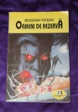 Bogdan Ficeac &ndash; Oameni de rezerva science fiction sf