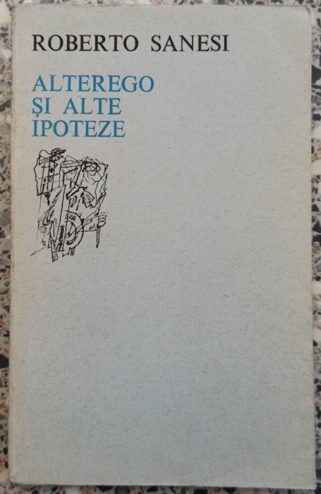 Alterego si alte ipoteze - Roberto Sanesi