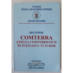 COMTERRA , STIINTA COMTERRISTICII PE INTELESUL TUTUROR de GEO STROE , 2004