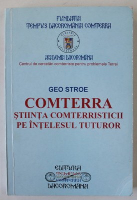 COMTERRA , STIINTA COMTERRISTICII PE INTELESUL TUTUROR de GEO STROE , 2004 foto