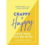 Crappy to Happy Relationships