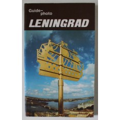 LENINGRAD , GUIDE - PHOTO , par Y. ROST , photographies V. IAKOBSON , 1981