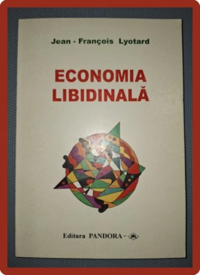 JEAN FRANCOIS LYOTARD - ECONOMIA LIBIDINALA foto
