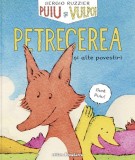 Puiu si Vulpoi. Petrecerea ed.2, Editura frontiera