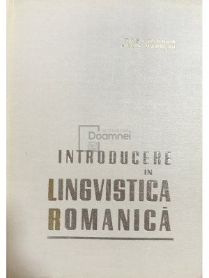 Iorgu Iordan - Introducere &amp;icirc;n lingvistica romanică (editia 1965) foto