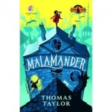 Malamander - Nicoleta Dascalu, Thomas Taylor