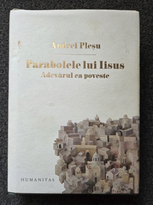 PARABOLELE LUI IISUS - Andrei Plesu