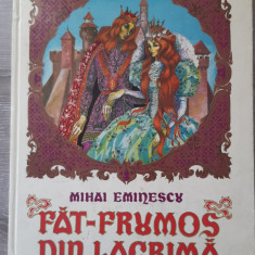 FAT-FRUMOS DIN LACRIMA de MIHAI EMINESCU , 1974, cartonata