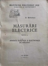 MASURARI ELECTRICE PARTEA I-A APARATE ELECTRICE SI ELECTRONICE DE MASURAT-D. BARBULESCU-246248
