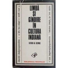 Limba si gandire in cultura indiana. Introducere in semiologia indiana - Sergiu Al-George