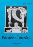 Cumpara ieftin Paradisul pierdut - 1997 - John Milton (P25)