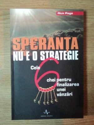 SPERANTA NU E O STRATEGIE de RICK PAGE , 2002 foto