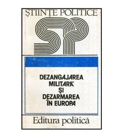- Dezangajarea militara si dezarmarea Europei - 114275