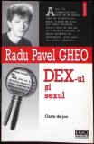 DEX-UL SI SEXUL-RADU PAVEL GHEO-351904