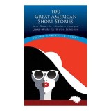 100 Great American Short Stories