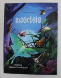 DESCOPAR LUMEA , INSECTELE , ilustratii de CINZIA BATTISTEL , de EMILY BONE , 2021