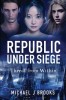Republic Under Siege: Threat from Within