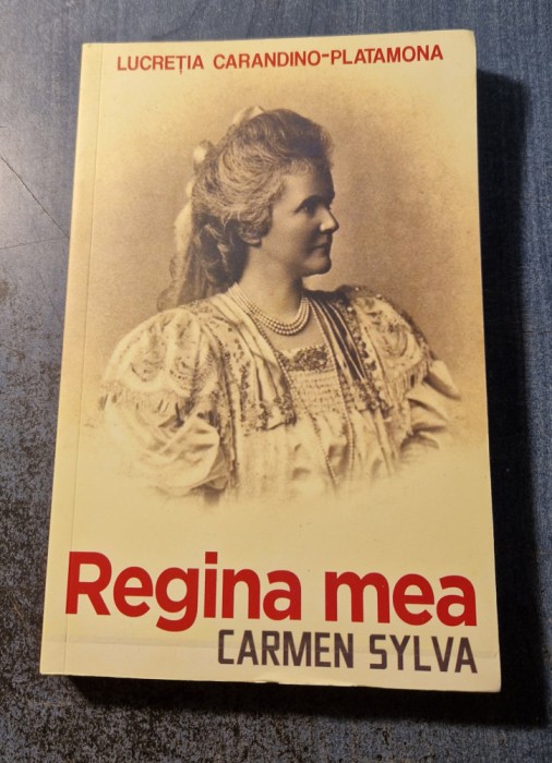 Regina mea Carmen Sylva Lucretia Carandino Platamona