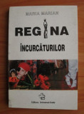 Maria Marian - Regina incurcaturilor