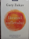 Gary Zukav - Lacasul sufletului (editia 2020)