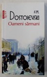 OAMENI SARMANI de F . M. DOSTOIEVSKI , 2016 *PREZINTA HALOURI DE APA