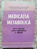 Medicatia Metabolica - Gh. S. Bacanu ,554388