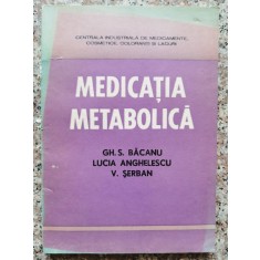 Medicatia Metabolica - Gh. S. Bacanu , B770