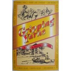 Gripping Yarns. Selected by Rosemary Gray